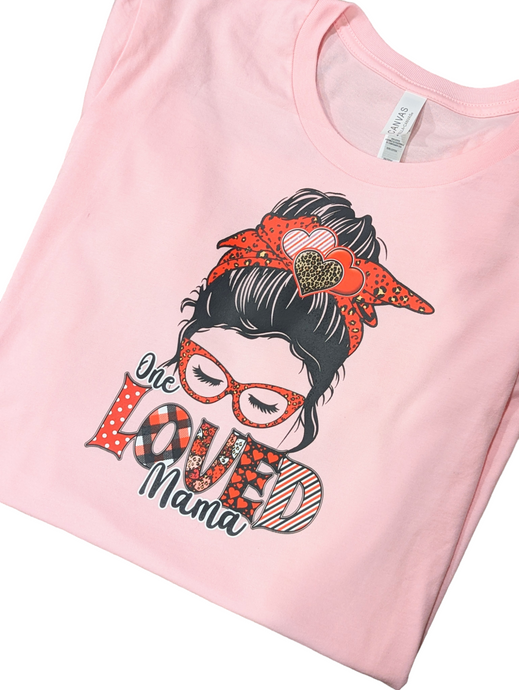 One Loved Mama Tee- Adult size