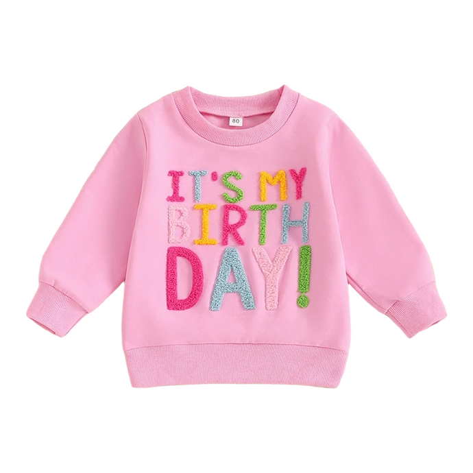 It's My Birthday Sweatshirt
